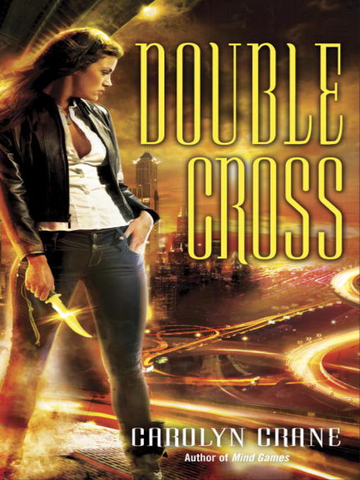 Title details for Double Cross by Carolyn Crane - Available
